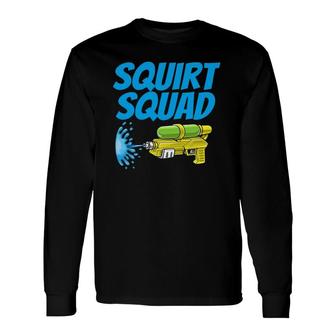 Squirt Squad Water Summer Art For & Long Sleeve T-Shirt | Mazezy
