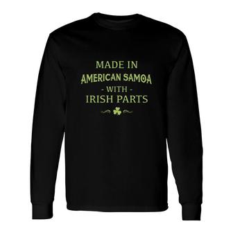 St Patricks Day Shamrock Made In American Samoa With Irish Parts Country Love Proud Nationality Long Sleeve T-Shirt T-Shirt | Mazezy