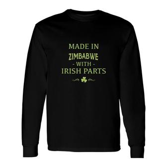 St Patricks Day Shamrock Made In Zimbabwe With Irish Parts Country Love Proud Nationality Long Sleeve T-Shirt T-Shirt | Mazezy