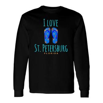 St Petersburg Florida I Love Flip Flops Long Sleeve T-Shirt T-Shirt | Mazezy