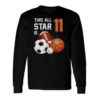 This All Star Is 11 Years Old Birthday Basketball Sport Long Sleeve T-Shirt T-Shirt | Mazezy