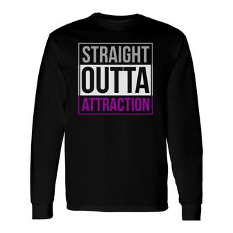 Straight Outta Attraction Pride Asexual Flag Ally Lgbt Long Sleeve T-Shirt T-Shirt | Mazezy