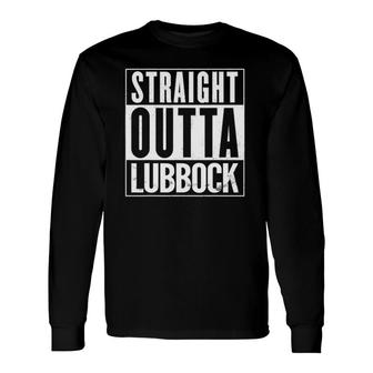 Straight Outta Lubbock Vintage Distressed Long Sleeve T-Shirt T-Shirt | Mazezy