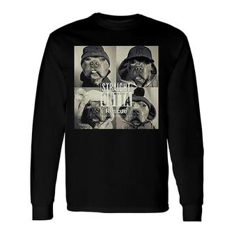 Straight Outta Rescue Pitbull Long Sleeve T-Shirt T-Shirt | Mazezy