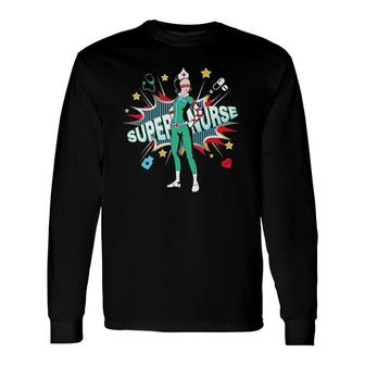 Super Nurse Best Superhero Rn Nurse Long Sleeve T-Shirt | Mazezy