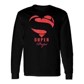 Super Papi Superhero Papi Mother Father Day Long Sleeve T-Shirt T-Shirt | Mazezy