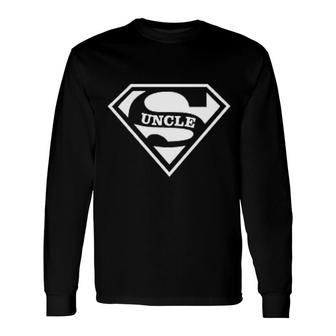 Super Uncle Long Sleeve T-Shirt T-Shirt | Mazezy