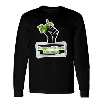 Support Black Farmers Long Sleeve T-Shirt T-Shirt | Mazezy