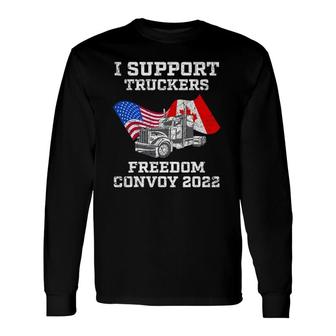 I Support Truckers Freedom Convoy 2022 Usa And Canada Long Sleeve T-Shirt T-Shirt | Mazezy