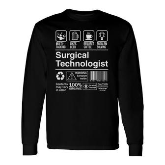 Surgical Technologist Product Label Long Sleeve T-Shirt T-Shirt | Mazezy