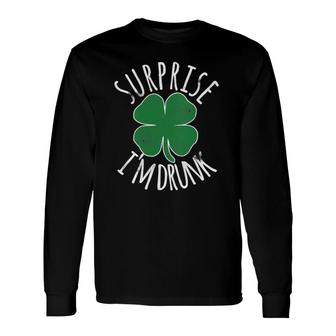 Surprise I'm Drunk St Patrick's Day Beer Shamrock Irish Long Sleeve T-Shirt T-Shirt | Mazezy