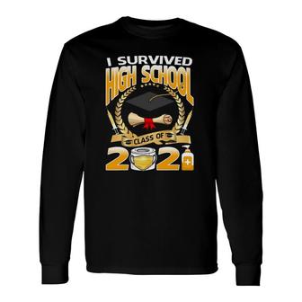 I Survived High School Class Of 2021 Graduate Student Long Sleeve T-Shirt T-Shirt | Mazezy