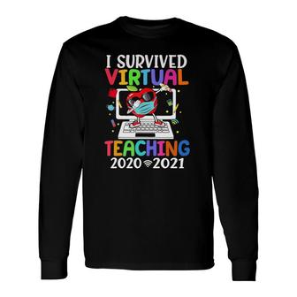 I Survived Virtual Teaching End Of Year Distance Teaching Te Long Sleeve T-Shirt T-Shirt | Mazezy