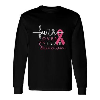 Survivor Faith Over Fear Long Sleeve T-Shirt | Mazezy