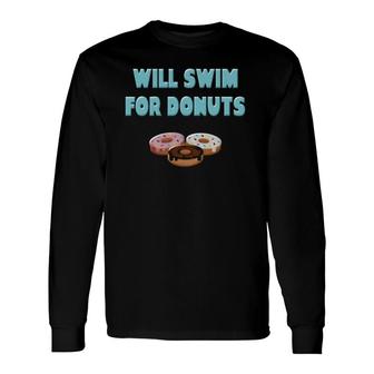Swimming Donut Swim Quotes Swimmer Long Sleeve T-Shirt T-Shirt | Mazezy
