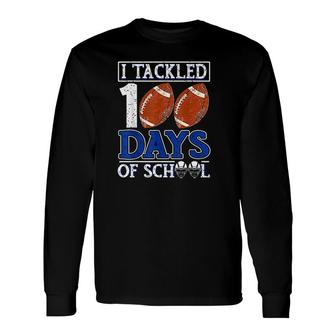 I Tackled 100 Days Of School American Football Lovers Long Sleeve T-Shirt - Thegiftio