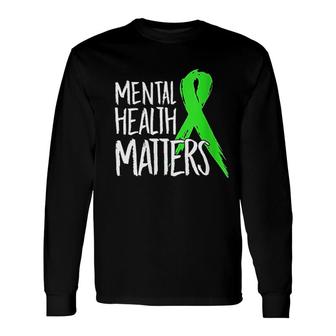 Mental Health Matters Long Sleeve T-Shirt T-Shirt | Mazezy