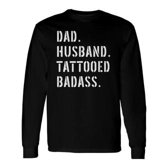 Tattoo Tattooed Dad From Daughter Son Wife Long Sleeve T-Shirt T-Shirt | Mazezy