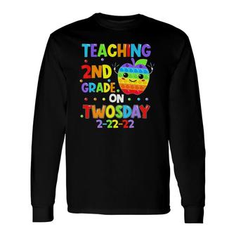 Teaching 2Nd Grade On Twosday 02 22 2022 Math Teacher Pop It Long Sleeve T-Shirt T-Shirt | Mazezy