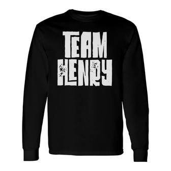 Team Henry Son Dad Husband Grandson Sports Group Long Sleeve T-Shirt T-Shirt | Mazezy