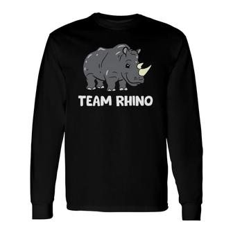 Team Rhino Love Rhinoceros Rhino Lover Long Sleeve T-Shirt T-Shirt | Mazezy