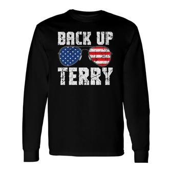 Back Up Terry American Flag Usa 4Th Of July Sunglasses Long Sleeve T-Shirt T-Shirt | Mazezy