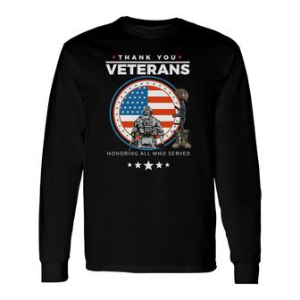 Thank You Veterans Honoring Those Who Served Patriotic Flag Long Sleeve T-Shirt T-Shirt | Mazezy