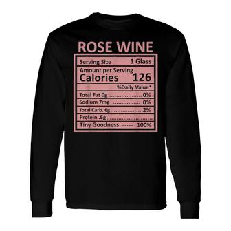 Thanksgiving Christmas Rose Wine Nutrition Facts Long Sleeve T-Shirt T-Shirt | Mazezy