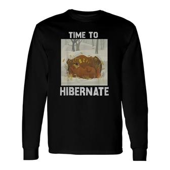 Time To Hibernate Bear For Lazy Days Bed Time Pajama Top Long Sleeve T-Shirt T-Shirt | Mazezy