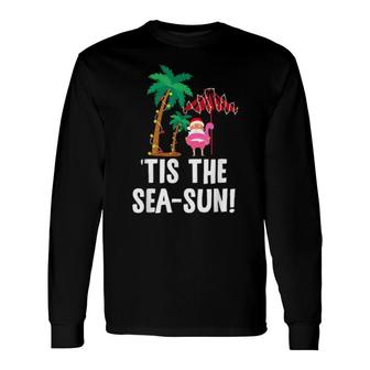 Tis The Seasun Tropical Christmas Season Santa Flamingo Fan Long Sleeve T-Shirt T-Shirt | Mazezy