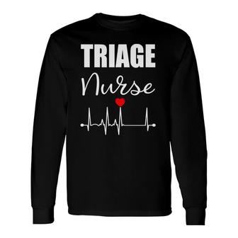 Triage Nursegift For Er Rn Long Sleeve T-Shirt | Mazezy