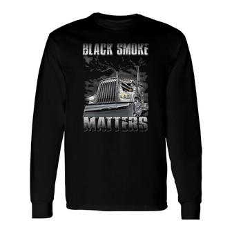 Trucker Matters Long Sleeve T-Shirt T-Shirt | Mazezy