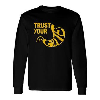 Trust Your Gute Stomach Long Sleeve T-Shirt T-Shirt | Mazezy