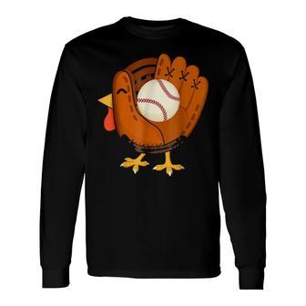 Turkey Baseball Glove Thanksgiving Day Catchers Boys Dads Long Sleeve T-Shirt T-Shirt | Mazezy