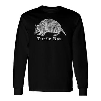 Turtle Rat Weird Armadillo Desert Cryptozoology Long Sleeve T-Shirt T-Shirt | Mazezy