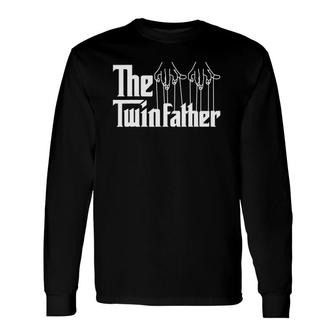 The Twinfather Father Of Twins Twin Daddy Parent Long Sleeve T-Shirt T-Shirt | Mazezy