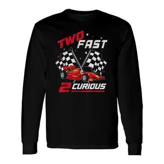 Two Fast 2 Curious Birthday Decorations 2Nd Bday 2022 Ver2 Long Sleeve T-Shirt T-Shirt | Mazezy