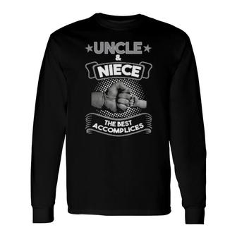 Uncle & Niece The Best Accomplices Uncle & Niece Long Sleeve T-Shirt T-Shirt | Mazezy