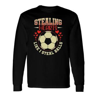 Valentine's Day Soccer Player Stealing Hearts Long Sleeve T-Shirt T-Shirt | Mazezy