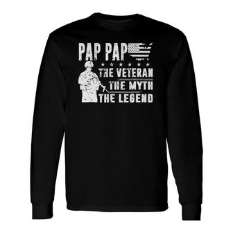Veteran Pap Pap The Myth The Legend Long Sleeve T-Shirt T-Shirt | Mazezy