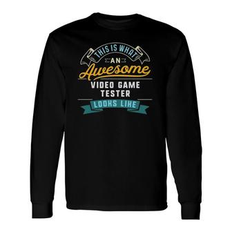 Video Game Tester Awesome Job Occupation Long Sleeve T-Shirt T-Shirt | Mazezy