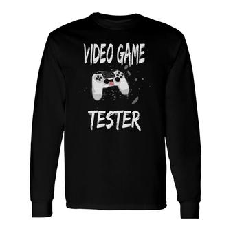 Video Game Tester Gamer Game Controller Long Sleeve T-Shirt T-Shirt | Mazezy