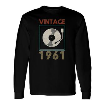 Vintage 1961 Vinyl Record Music Dj 60Th Birthday Long Sleeve T-Shirt T-Shirt | Mazezy CA