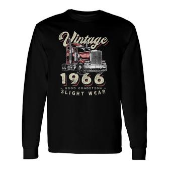 Vintage 1966 Trucker Big Rig Truck Driver 56Th Birthday Long Sleeve T-Shirt T-Shirt | Mazezy
