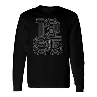 Vintage 1985 80S 33Rd Bday Long Sleeve T-Shirt | Mazezy