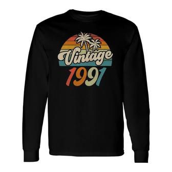 Vintage 1991 31St Birthday Made In 1991 31 Years Old Long Sleeve T-Shirt T-Shirt | Mazezy