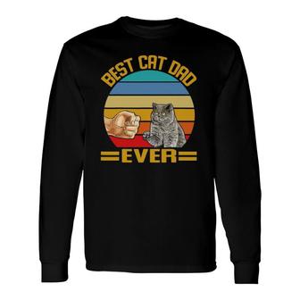 Vintage Best Cat Dad Ever British Shorthair Cats Dad Long Sleeve T-Shirt T-Shirt | Mazezy