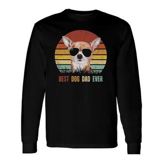 Vintage Best Dog Dad Ever Chihuahuafathers Day Long Sleeve T-Shirt T-Shirt | Mazezy