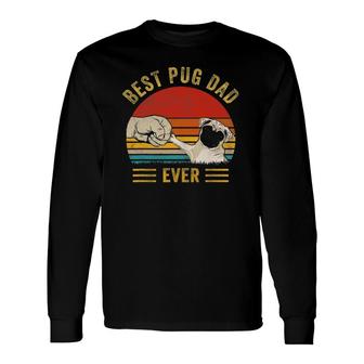 Vintage Best Pug Dad Ever , Pug Lover Father's Day Long Sleeve T-Shirt T-Shirt | Mazezy