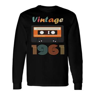Vintage Casset 1961 Birth 61Th Birthday Long Sleeve T-Shirt - Seseable